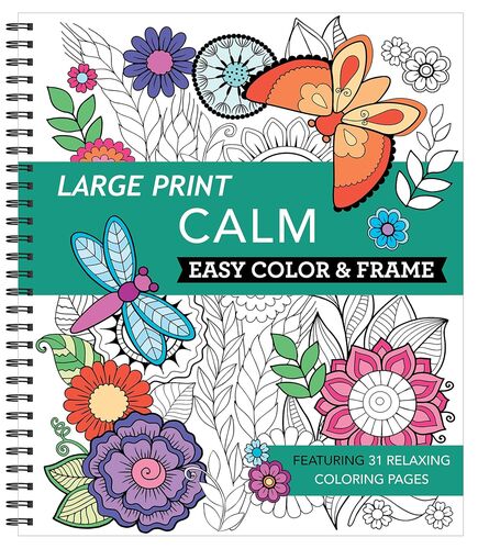 Large Print Calm Easy Color and Frame Coloring Book