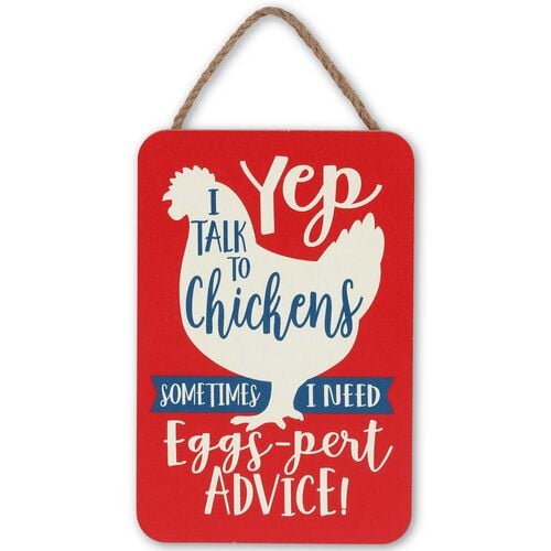 Talk To Chickens Wood Sign