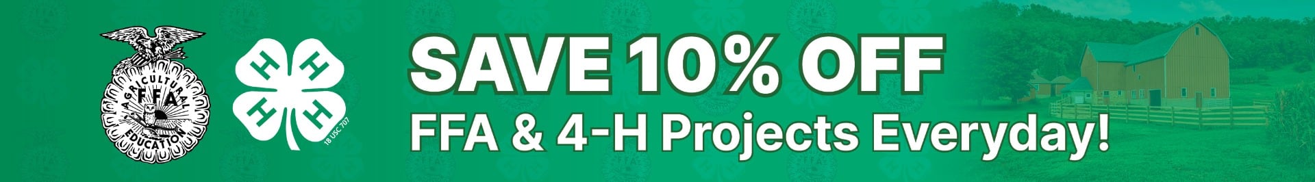4-H and FFA Members get 10% Off supplies